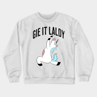 Scottish Slang: Gie It Laldy (Give it your all) Unicorn design Crewneck Sweatshirt